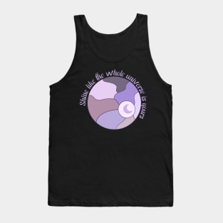 Shine Like The Universe Belongs to You Tank Top